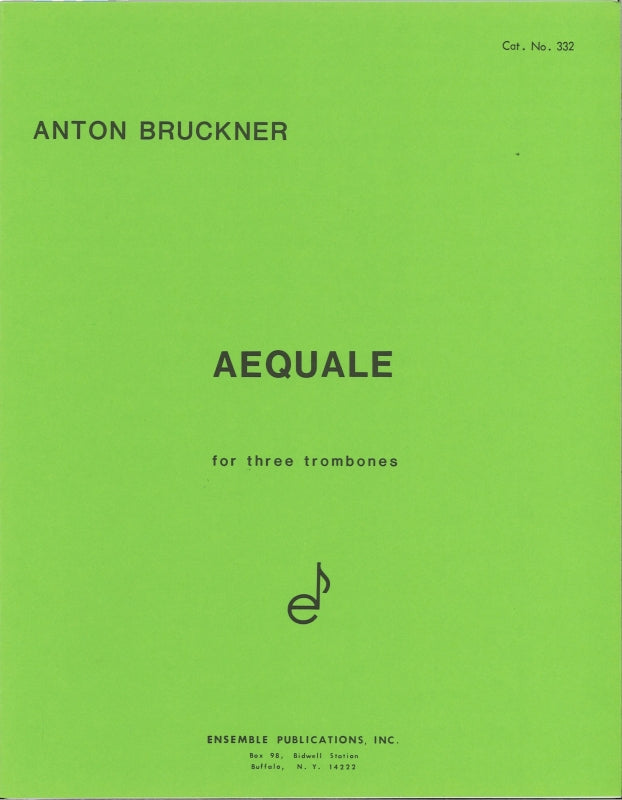 Bruckner, Aequale [No. 1] (3Tbn) (Ensemble Publications)