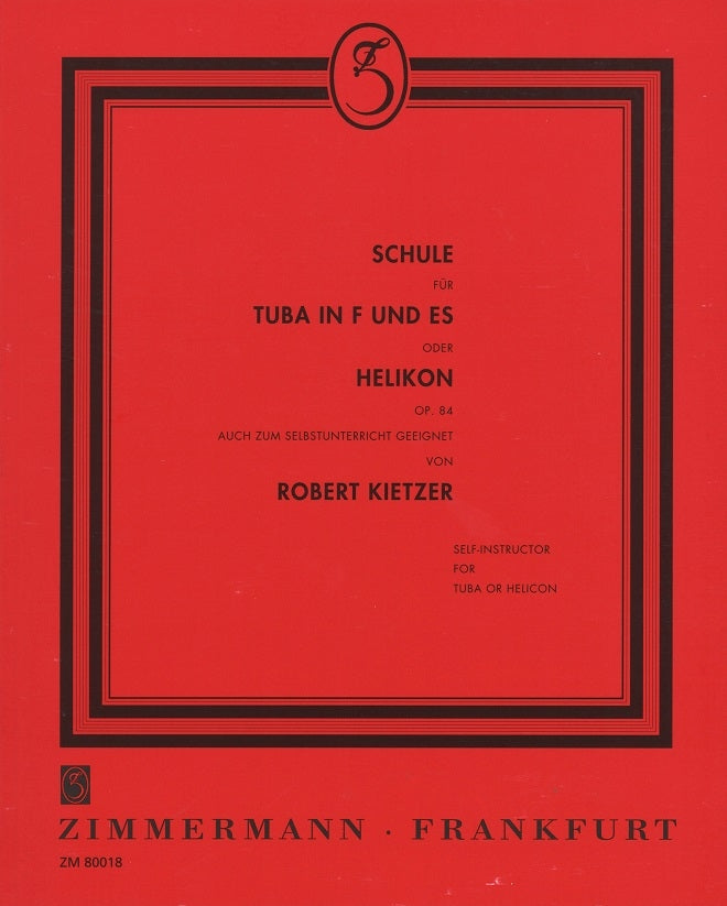 Kietzer, Schule fur Tuba in F und Es (Zimmermann)