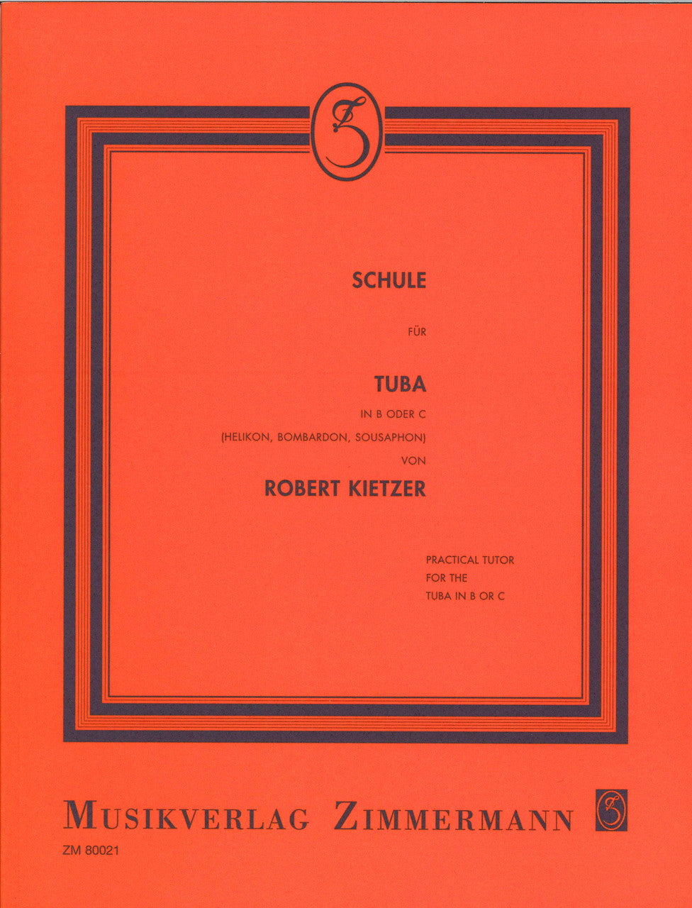 Kietzer, Schule fur Tuba in B oder C (Zimmermann)