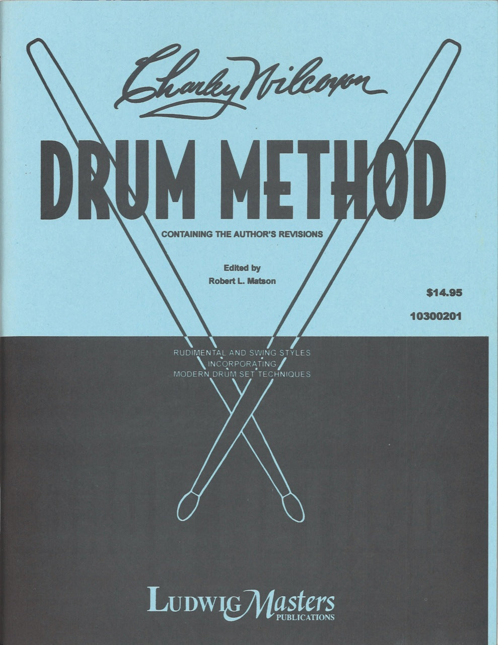 Wilcoxon,C., Drum Method (Ludwig Music)