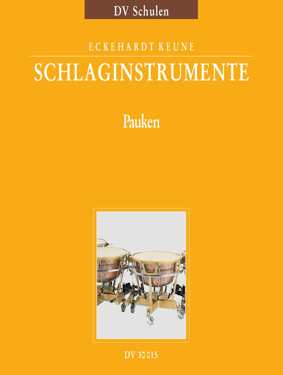 Keune, Schlaginstrumente 2: Pauken (Deutscher Verlag fur Musik)