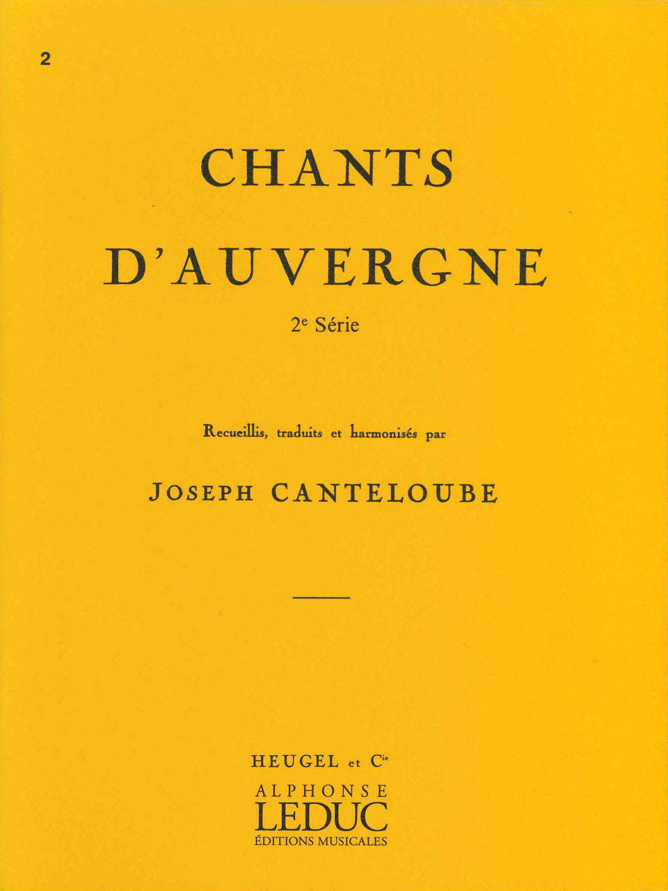 Canteloube, Chants d'Auvergne 2e serie (Heugel)