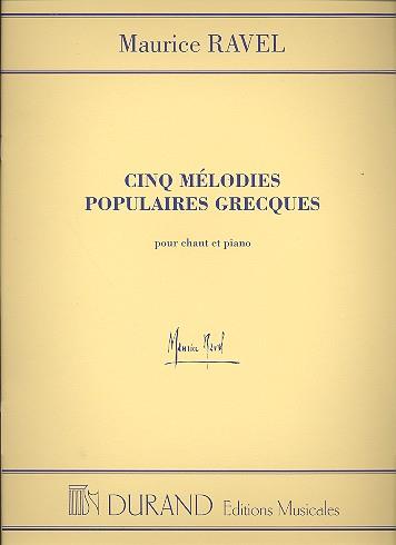 Ravel, 5 Melodies populaires grecques (Durand)