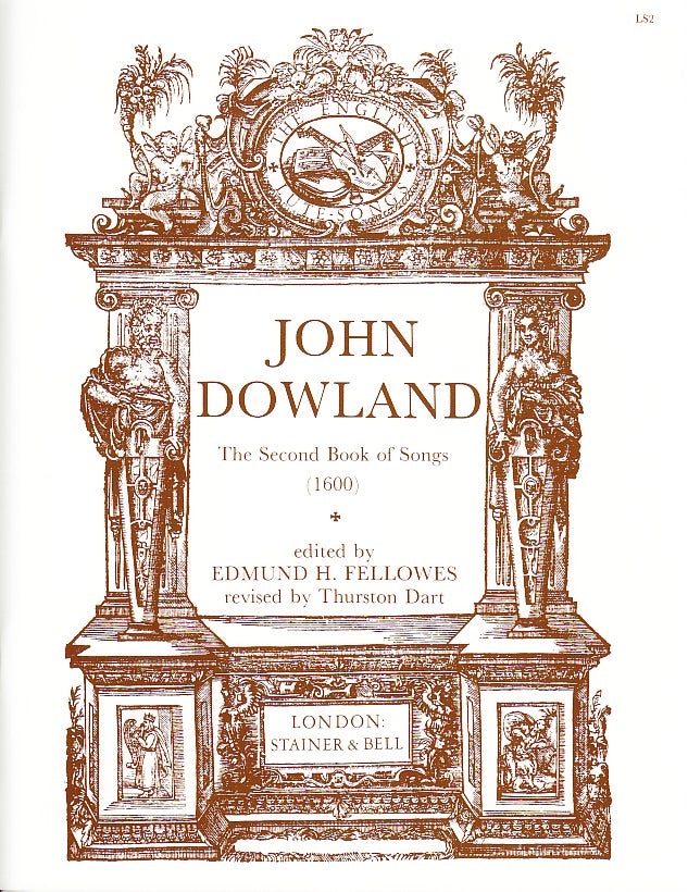 Dowland, Second Book of Songs (1600) (Stainer & Bell)