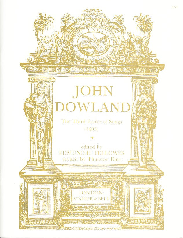 Dowland, Third Booke of Songs (1603) (Stainer & Bell)