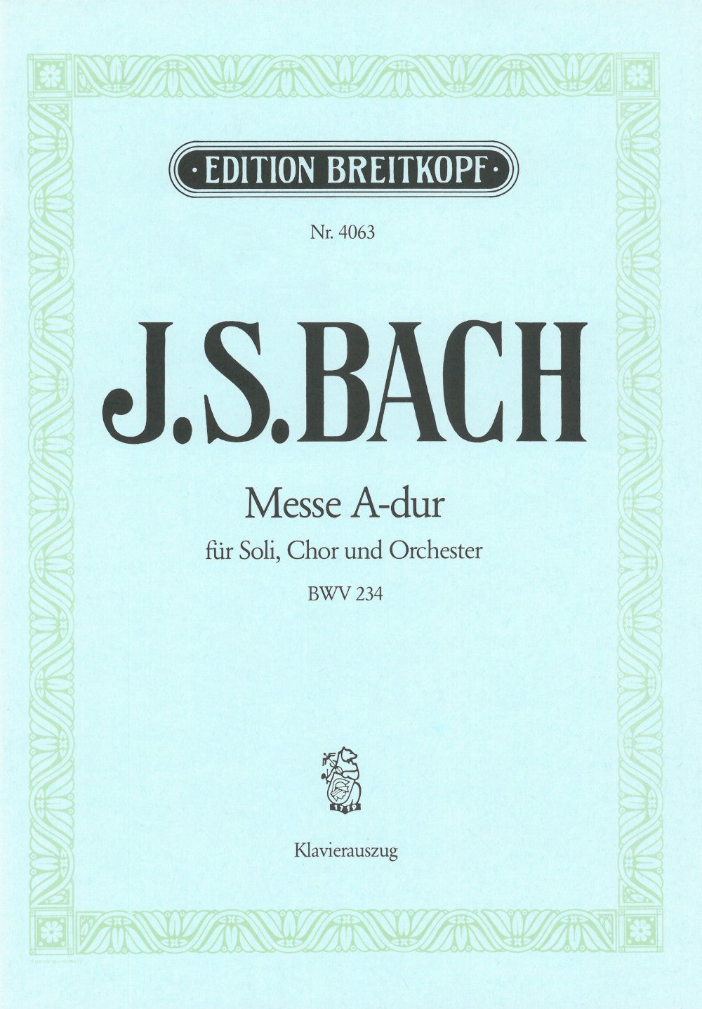 Bach, Missa BWV 234 (Nr. 2) (Breitkopf)