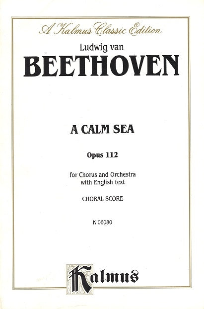 Beethoven, A Calm sea op. 112 (Kalmus/Alfred)