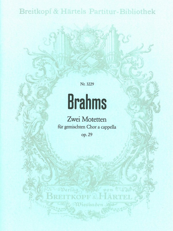 Brahms, 2 Motetten op. 29 (Breitkopf)