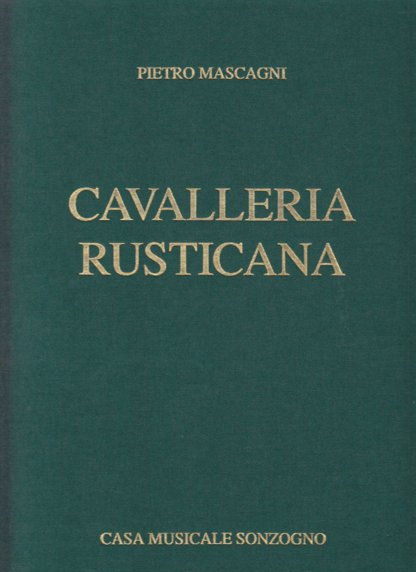 Mascagni, Cavalleria rusticana [I] (Sonzogno)