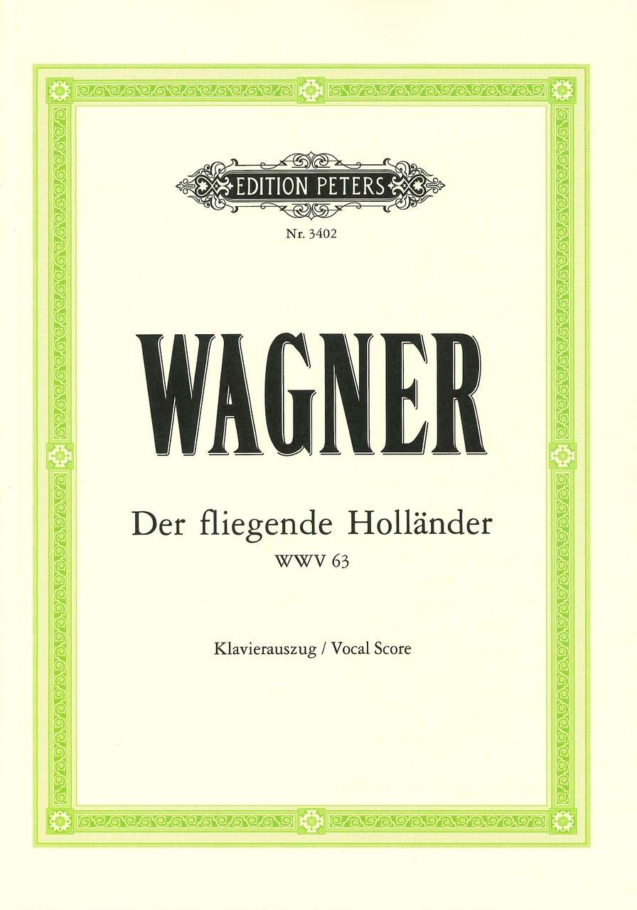 Wagner, WWV 63 Fliegende Hollander [G] (Peters)