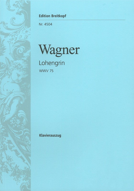 Wagner, WWV 75 Lohengrin [G] (Breitkopf)