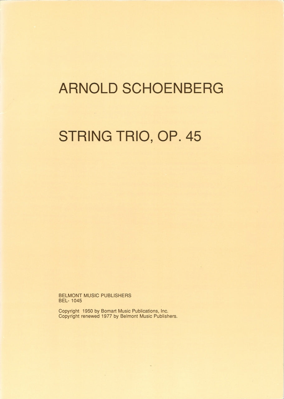 Schonberg, String Trio op. 45 (Belmont Music)