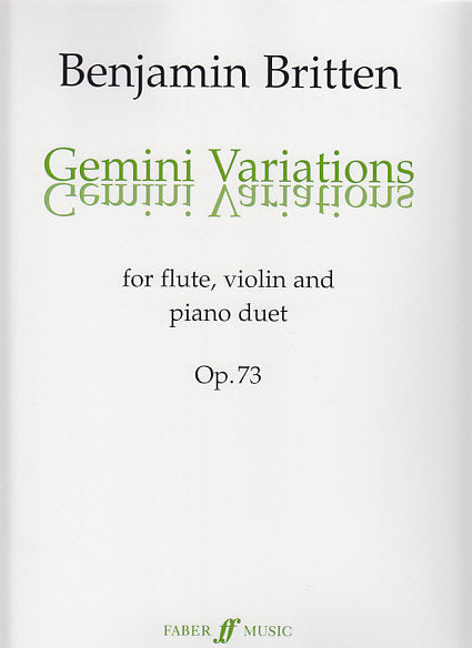 Britten, Gemini Variations (Fl,Vn,Pf4H) (Faber Music)