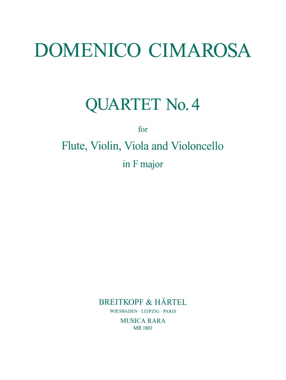 Cimarosa, Quartet No. 4 in F (Fl,Str) (Musica Rara)