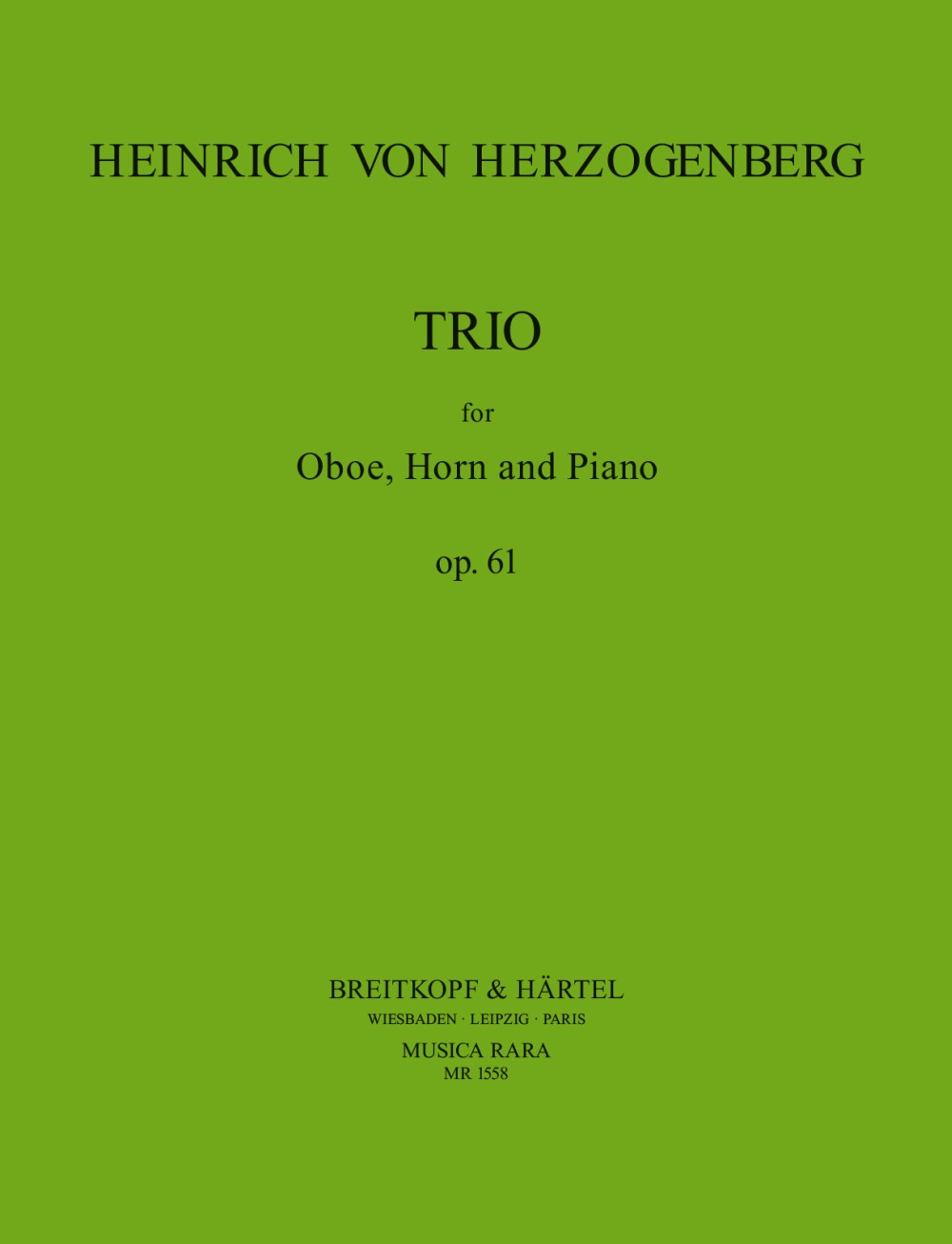 Herzogenberg, Trio op. 61 (Musica Rara)