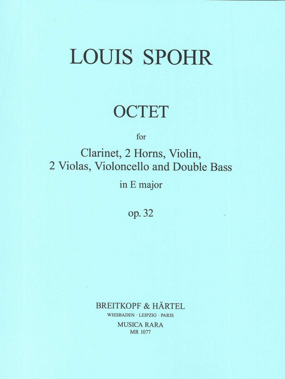 Spohr, Octet op. 32 in E (Cl,2Hn,Str) (Musica Rara)