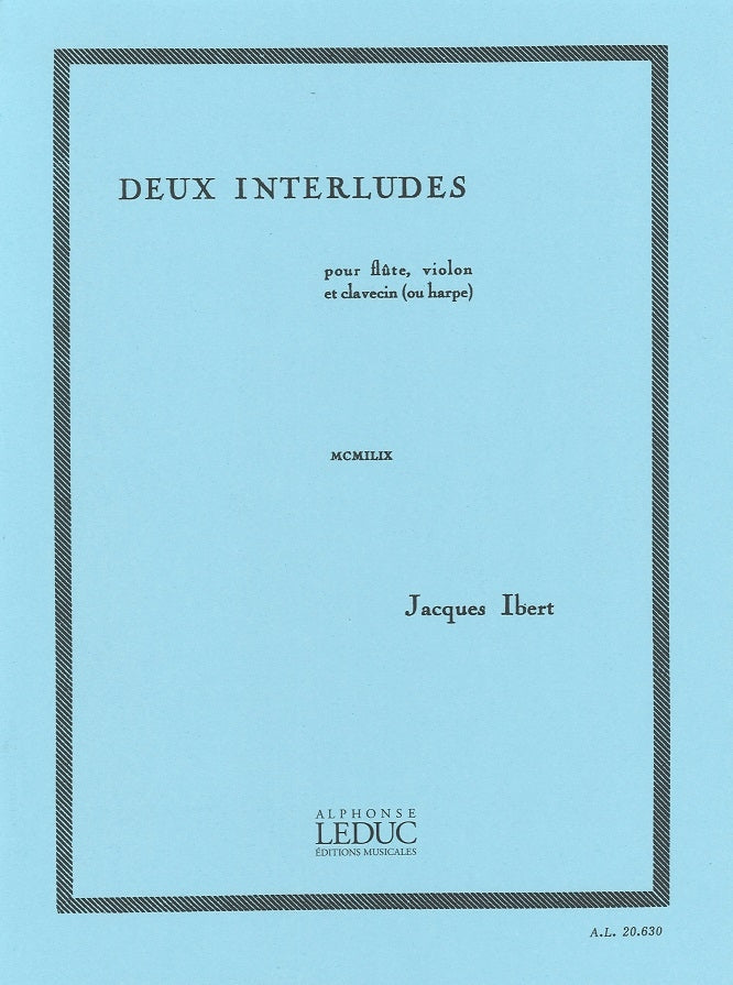 Ibert, 2 Interludes (Fl,Vn,Cemb/Hrp) (Leduc)