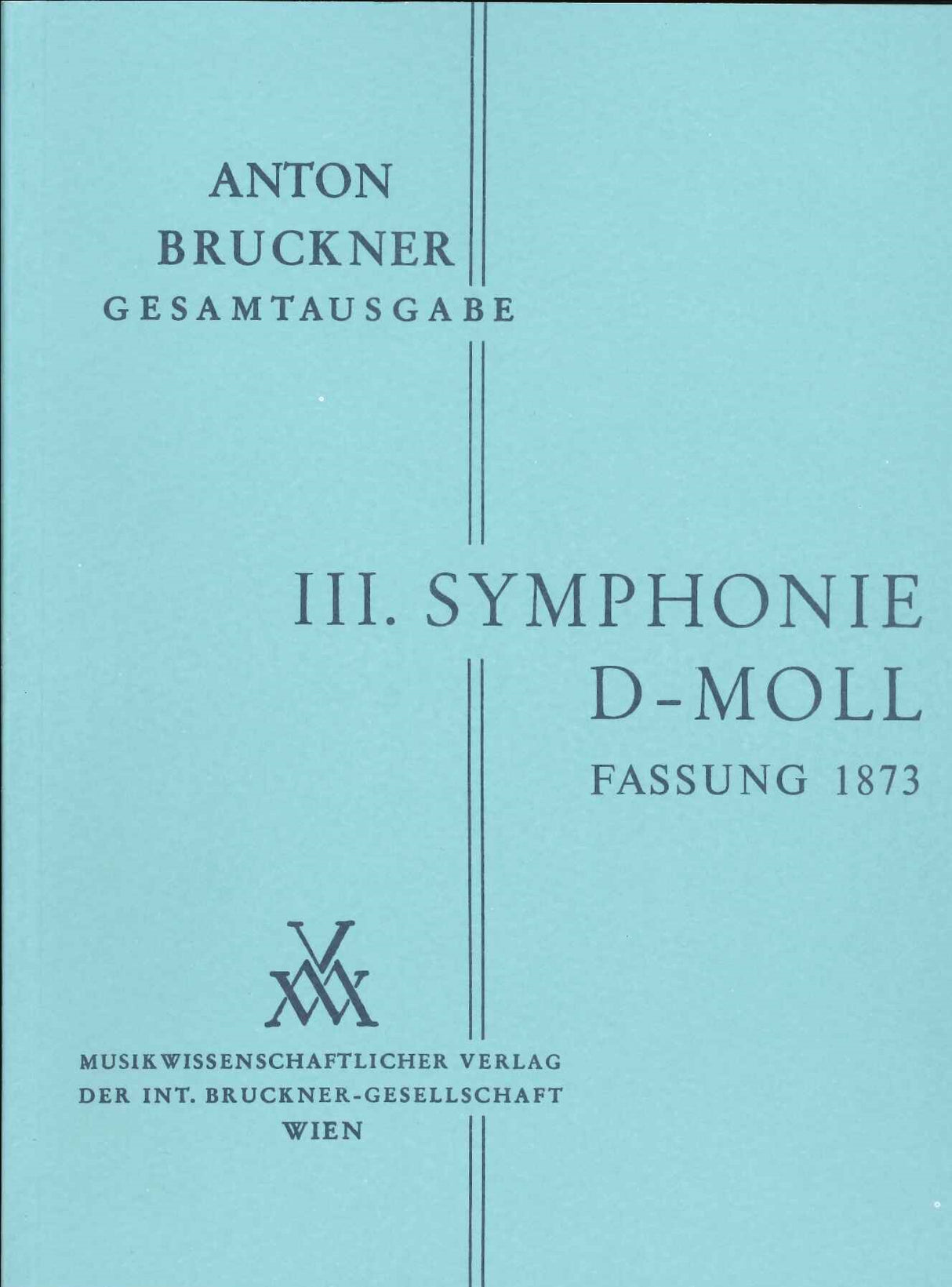 Bruckner, Symphonie Nr. 3 (1. Fassung) (Musikwissenschaftlicher Verlag)