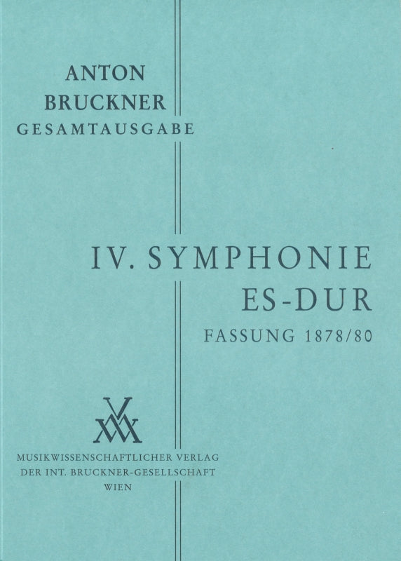 Bruckner, Symphonie Nr. 4 (2. Fassung) (Musikwissenschaftlicher Verlag)