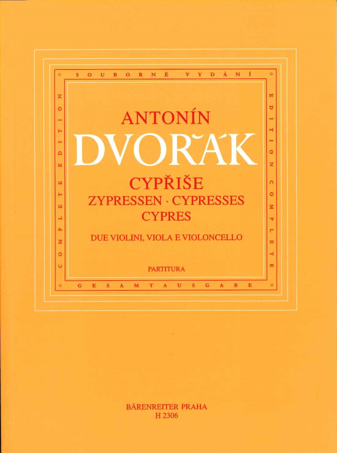 Dvorak, Cyprise = Cypresses, B 152 (Qrt) (Supraphon)