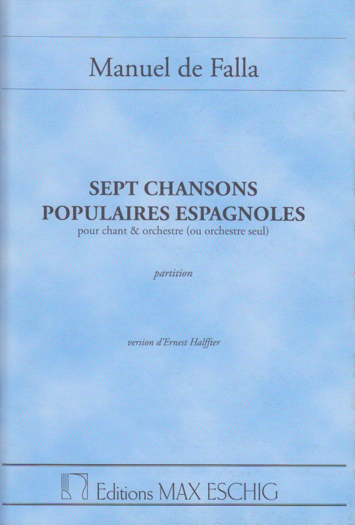 Falla, 7 Chansons populaires espagnoles (Eschig)