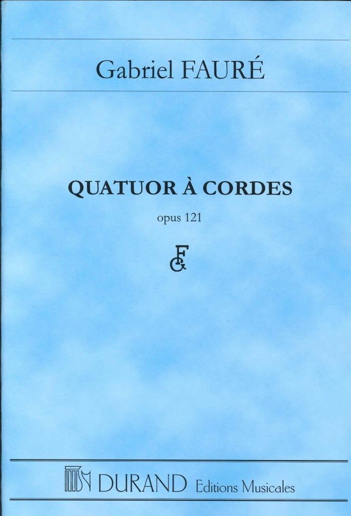 Faure, Quatuor a cordes op. 121 (Durand)