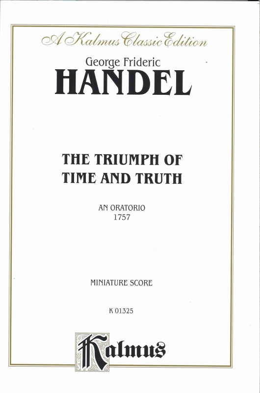 Handel, Triumph of Time and Truth (1757) (Kalmus/Alfred)