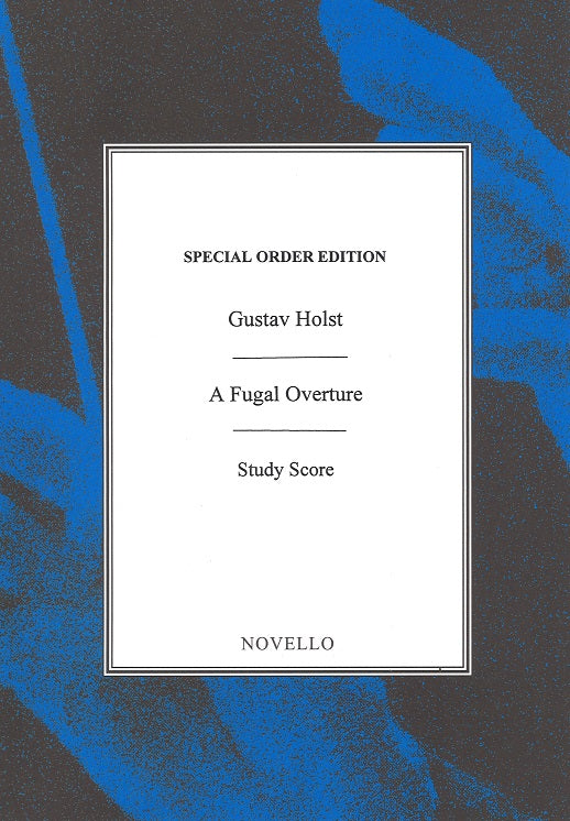 Holst, Fugal Overture op. 40/1, H 151 (Novello)