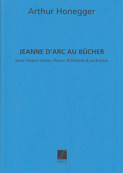Honegger, Jeanne d'Arc au bucher (Salabert)