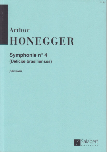 Honegger, Symphony No. 4 Deliciae basili (Salabert)