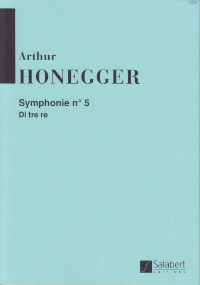Honegger, Symphony No. 5 'di tre re' (Salabert)