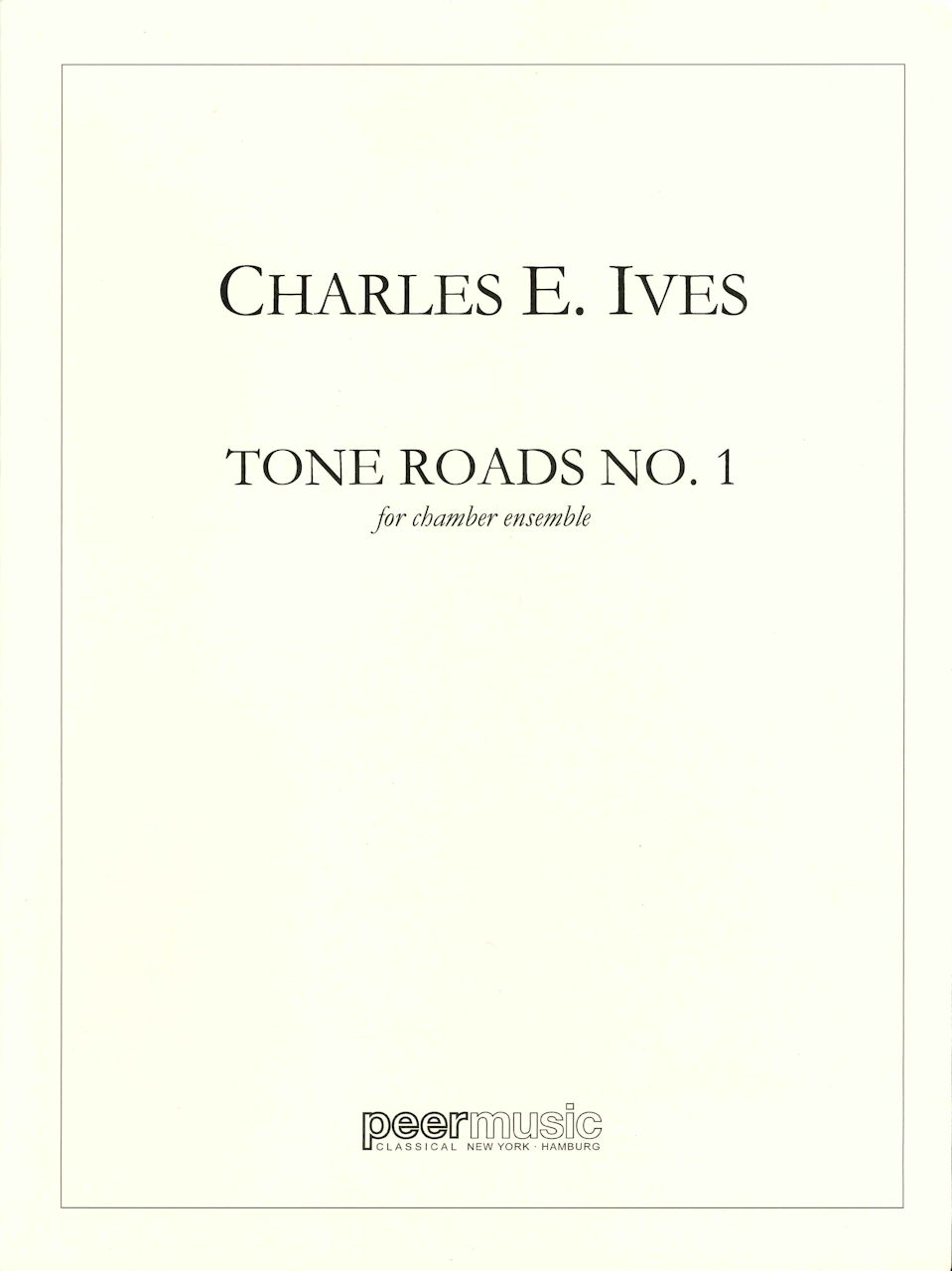 Ives, Tone Roads No. 1 (Score) (Peermusic)