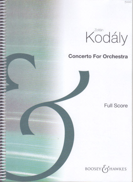 Kodaly, Concerto for Orchestra (Boosey)