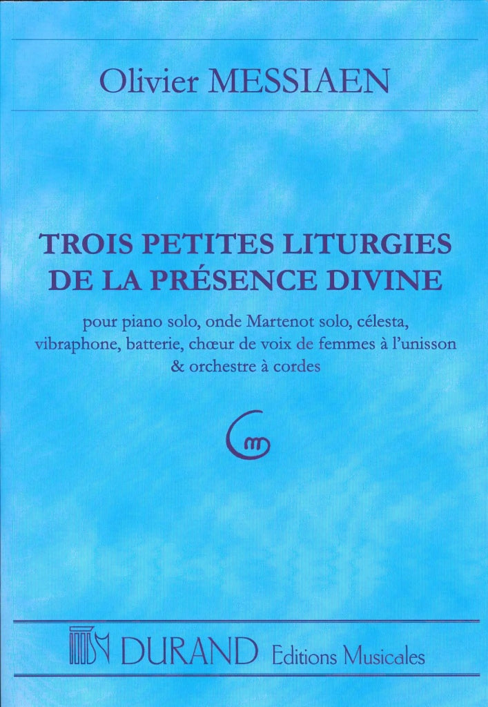 Messiaen, 3 Petites Liturgies de la Pres (Durand)