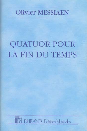 Messiaen, Quatuor pour la fin du temps (Durand)