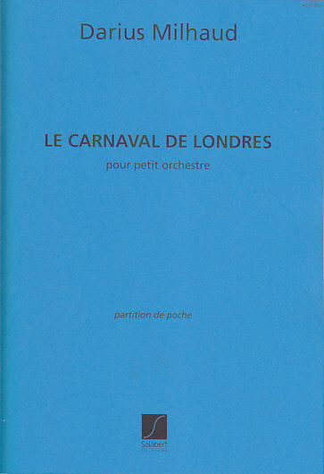 Milhaud, Carnaval de Londres op. 172 (Salabert)