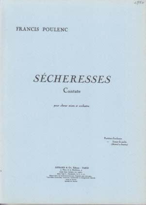 Poulenc, Secheresses: Cantate (Cho,Orch) (Durand)