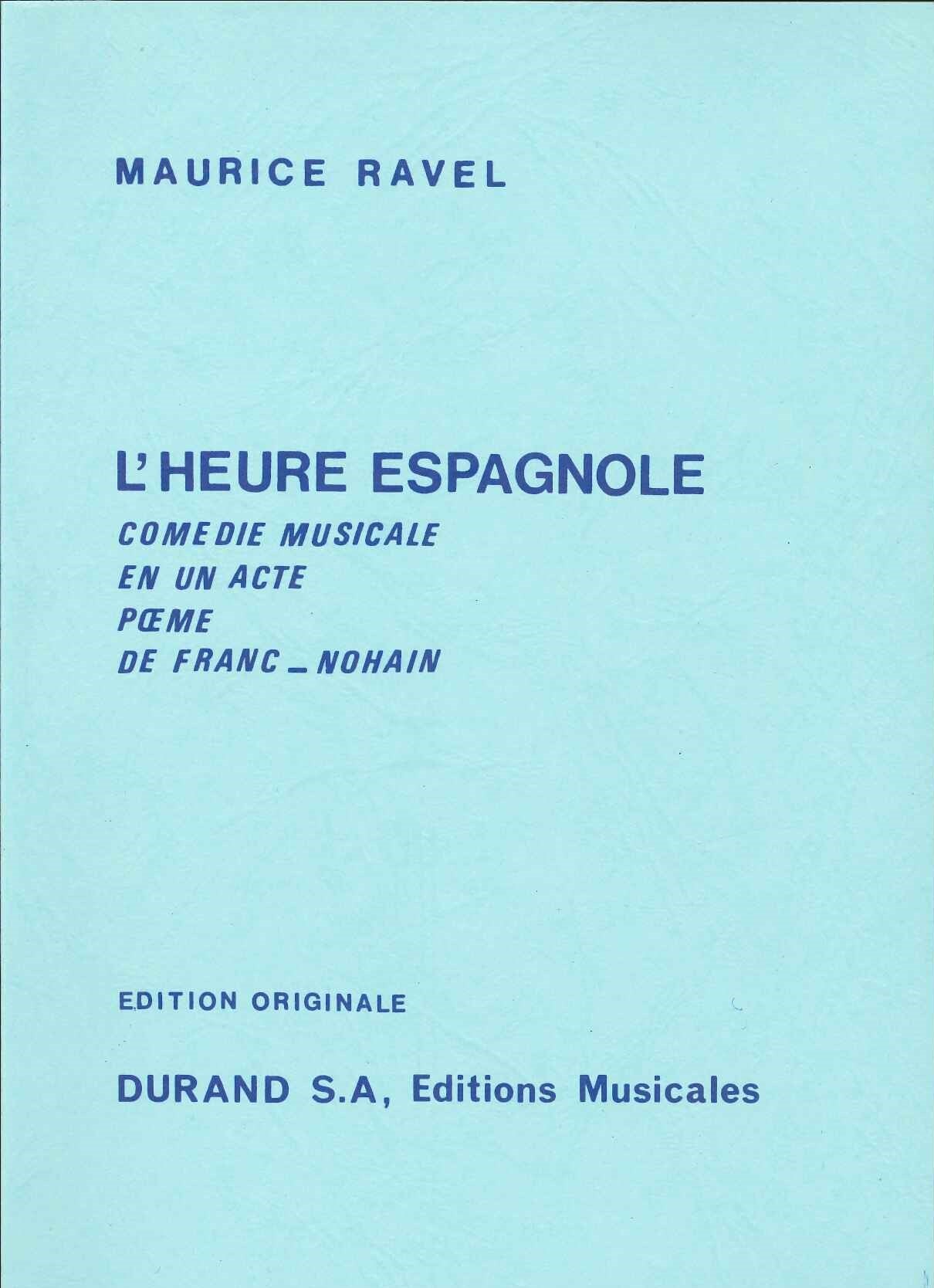 Ravel, L'Heure espagnole (Durand)