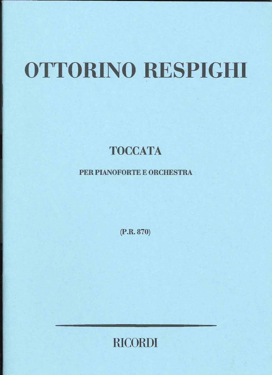 Respighi, Toccata P 156 (1928) (Pf,Orch) (Ricordi)