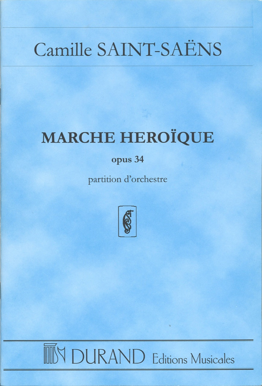 Saint-Saens, op. 34 Marche heroique (Durand)