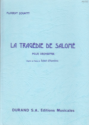 Schmitt, Tragedie de Salome op. 50 (Durand)