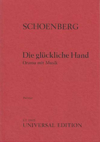 Schonberg, Gluckliche Hand op. 18 (Universal)