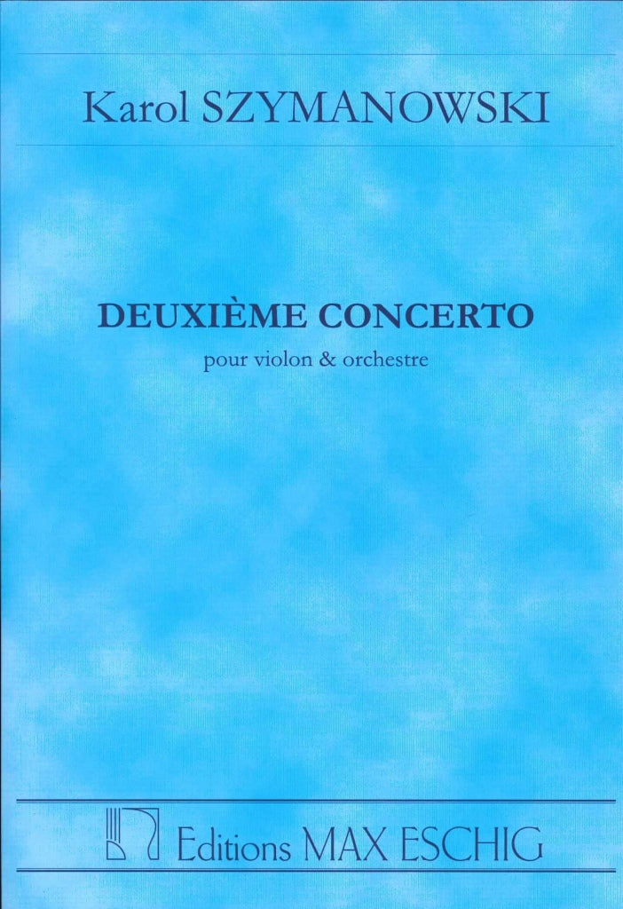 Szymanowski, Concerto for Violin No. 2 (Eschig)
