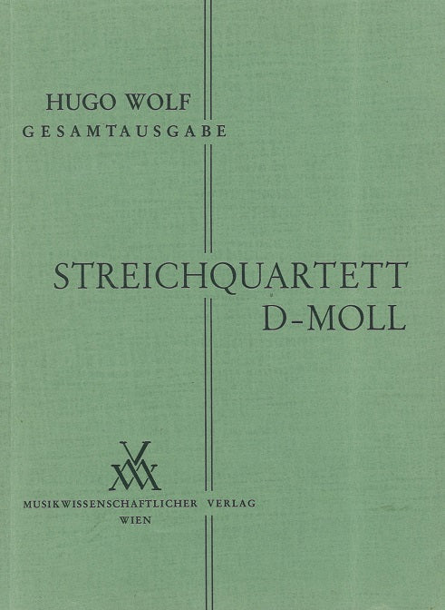 Wolf, Streichquartett d-moll (Musikwissenschaftlicher Verlag)