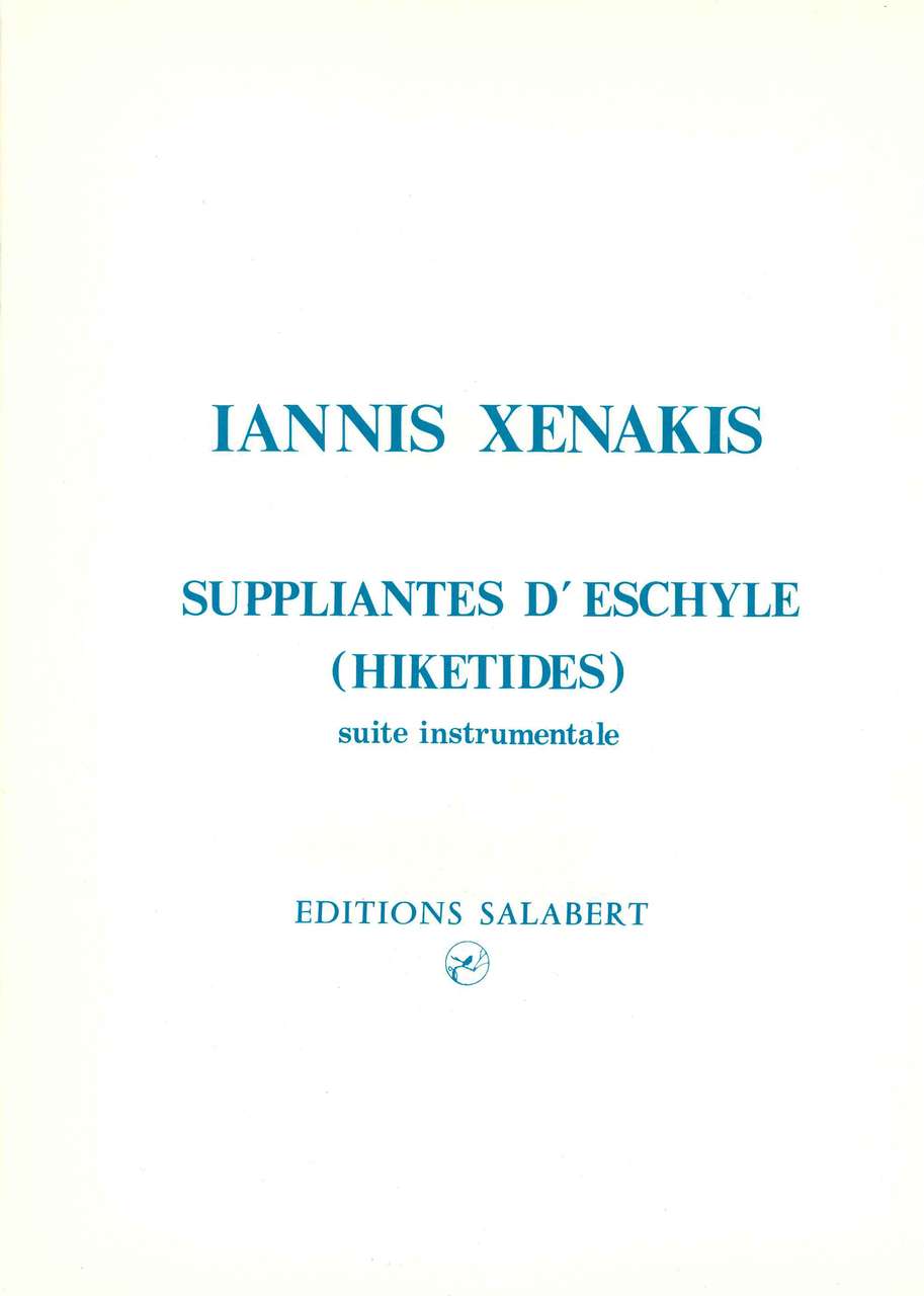 Xenakis, Suppliantes d'Eschyle (Salabert)