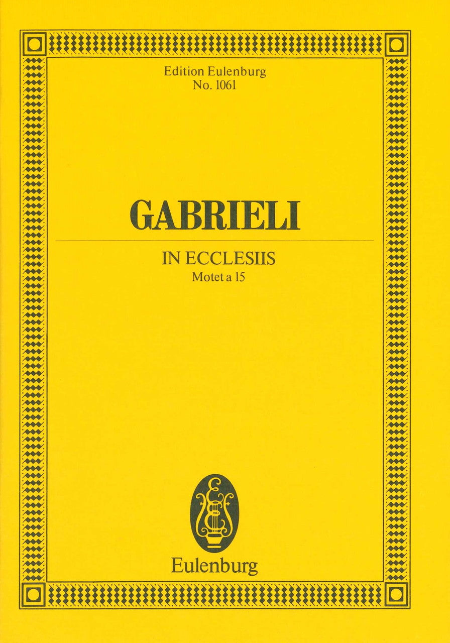 Gabrieli, In ecclesiis: Motet a 15 (Eulenburg)