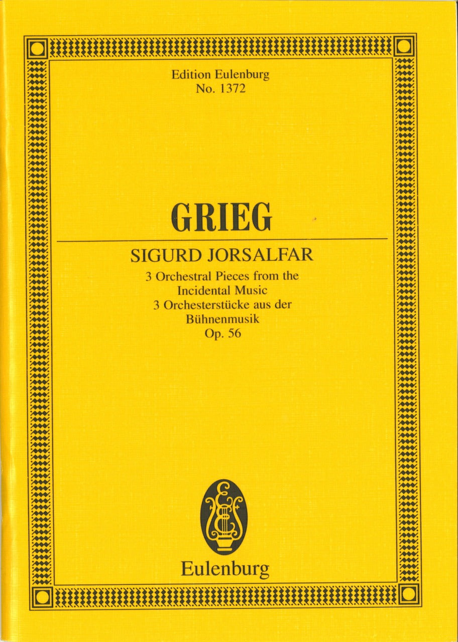 Grieg, Sigurd Jorsalfar op. 56. 3 Pieces (Eulenburg)