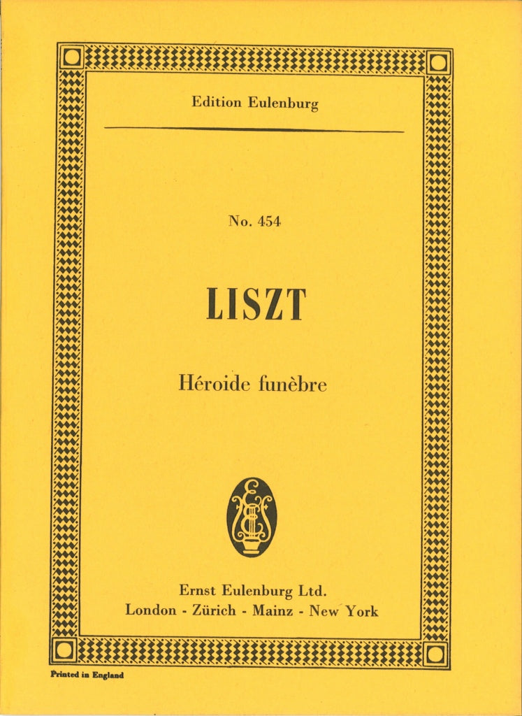 Liszt, Sym Poem No. 8 Heroide funebre (Eulenburg)