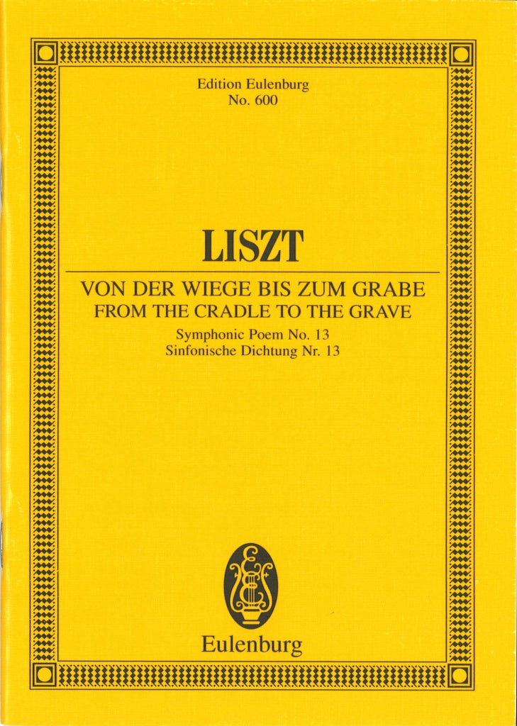 Liszt, Sym Poem No.13 Vom der Wiege bis (Eulenburg)