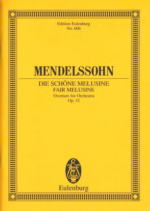 Mendelssohn, Ov. op. 32 Schone Melusine (Eulenburg)
